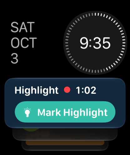Highlight on Apple Watch with a Mark Highlight button